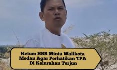 Ketum HBB Minta Walikota Medan Agar Perhatikan TPA Di Kelurahan Terjun