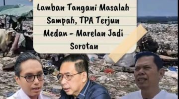 Walikota Medan Dituding Lamban Tangani Masalah Sampah, TPA Terjun Medan – Marelan Jadi Sorotan